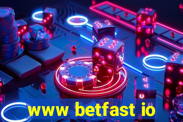 www betfast io